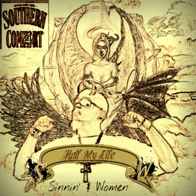 Half My Life: Sinnin' and Women
