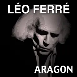 Aragon - Leo Ferre