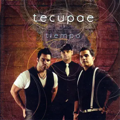 Tiempo - Tecupae Tiempo - Tecupae