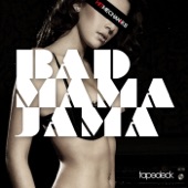 Bad Mama Jama (Hit Mechaniks Club Edit) artwork