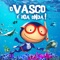 V.A.S.C.O. - Vasco lyrics