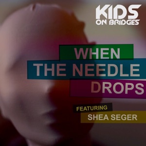 When the Needle Drops - Single