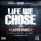 Life We Chose (feat. Lloyd Banks) - Single