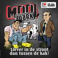 Liever in de stront dan tussen de kak — Mooi Wark