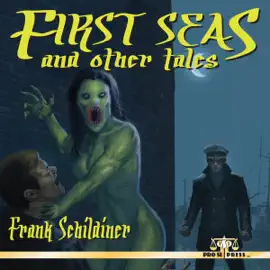 First Seas and Other Tales (Unabridged)