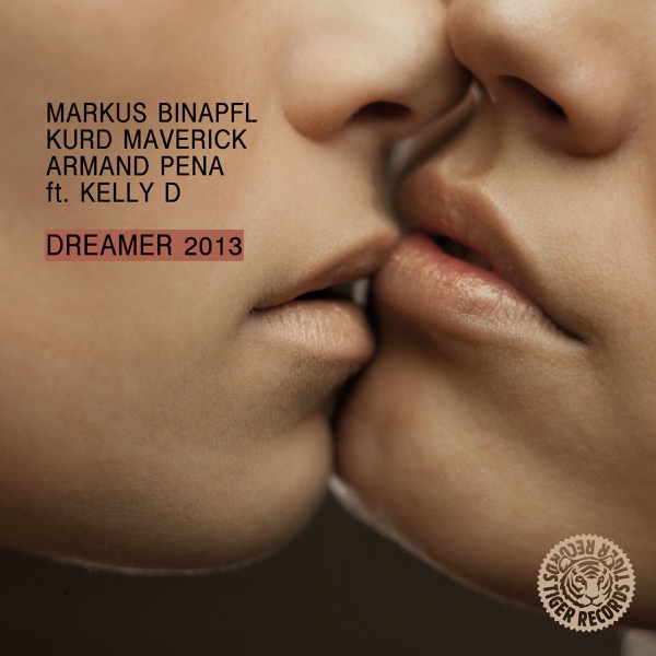 Dreamer 2013 (feat. Kelly D) [Remixes] - EP