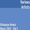 Andebet Yimenu - Gonder (Remix)