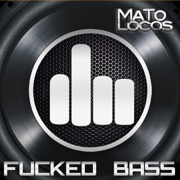 F****d Bass - Single