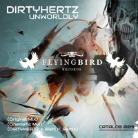 Unworldly - Single - Dirtyhertz