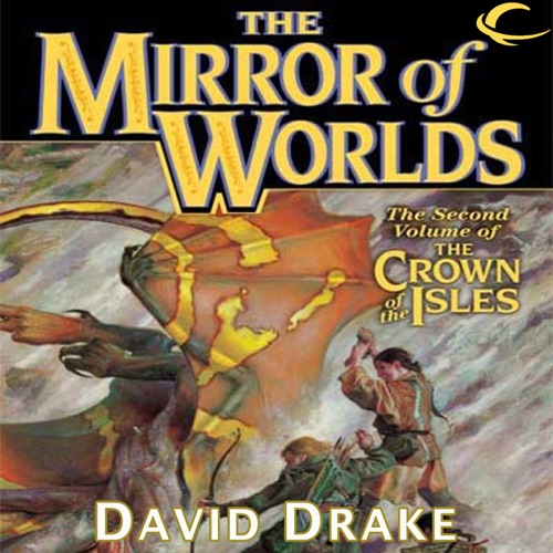 The Mirror of Worlds: The Crown of the Isles, Book 2 (Unabridged) cover