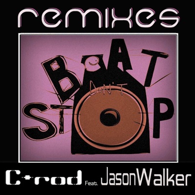 Beat Don't Stop (feat. Jason Walker) [Remixes]