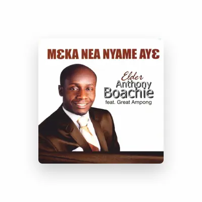 Listen to Elder Anthony Boachie, watch music videos, read bio, see tour dates & more!