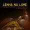 Lenha Na Lume (feat. William Araujo) [Radio Edit] - Franklin Rodriques & Andy Callister lyrics