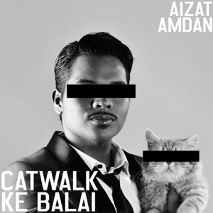 Catwalk Ke Balai (feat. Azlan & The Typewriter) - Single
