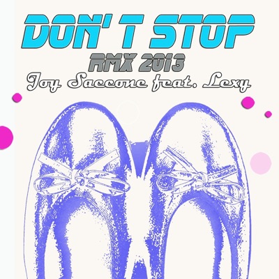 Don't Stop (feat. Lexy) [Remix 2013] - EP