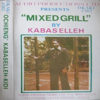 Mixed Grill - Kabaselleh Ochieng'