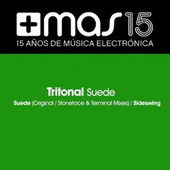 Suede - Single - Tritonal Suede - Single - Tritonal