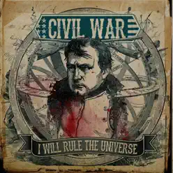 I Will Rule the Universe - Single - Civil War I Will Rule the Universe - Single - Civil War