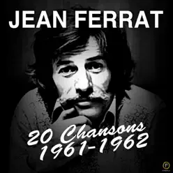 20 Chansons: 1961-1962 - Jean Ferrat