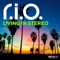 Living in Stereo (Video Edit) - R.I.O. lyrics