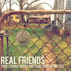 Three Songs About the Past Year of My Life - Single - Real Friends