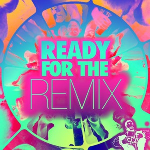 Ready for the Remix (feat. Elliot Chapman) - EP