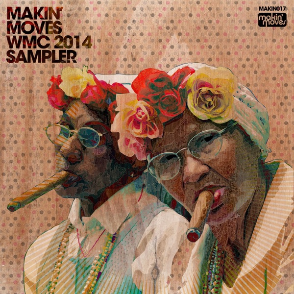 Makin' Moves WMC 2014 Sampler - Single
