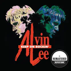 Keep on Rockin' (Remastered) - Alvin Lee