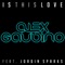 Is This Love - Alex Gaudino lyrics