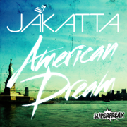 American Dream (Remixes) - EP - Jakatta