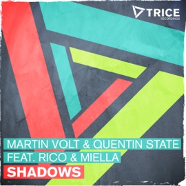 Shadows (feat. Rico & Miella) Martin Volt & Quentin State