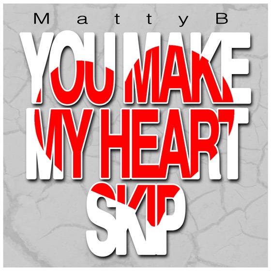 Cover artwork for You Make My Heart Skip