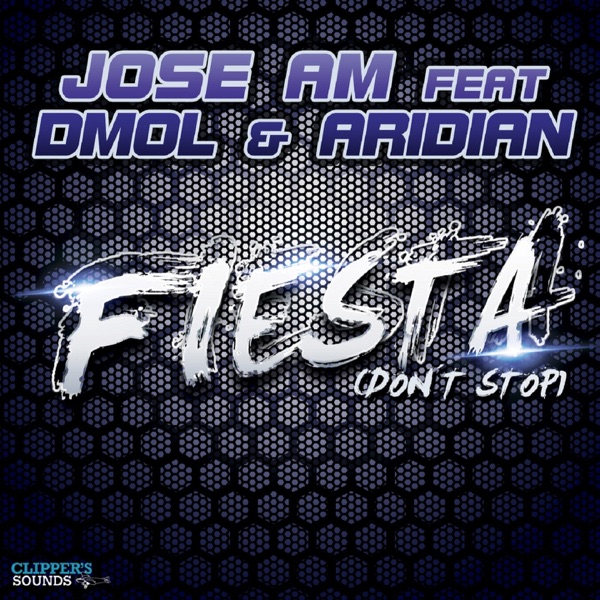 Fiesta (feat. Dmol & Aridian) [Don't Stop] - Single