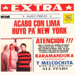 Karamanduka y Melcochita - Vuela Mi Descarga (feat. Mag Peruvian All Stars)