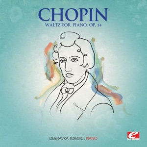 Chopin: Waltzes for Piano, Op. 34 (Remastered) - Single