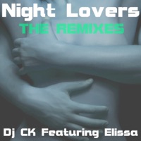 Night Lovers (The Remixes) [feat. Elissa] - Single - Dj Ck