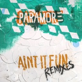 Ain't It Fun (Kye Kye Remix) by Paramore