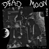 Dead Moon - Play with Fire