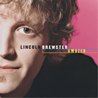 Lincoln Brewster Praises Be