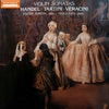 Handel, Tartini & Veracini: Violin Sonatas (Hungaroton Classics)