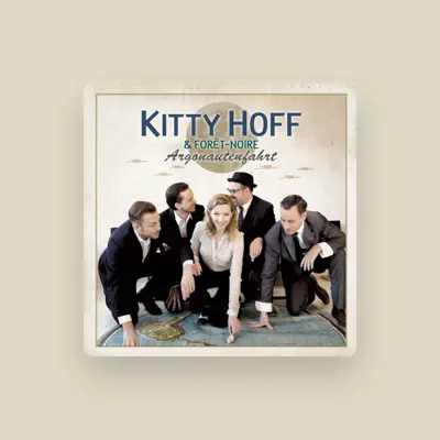 Listen to Kitty Hoff & Forêt-Noire, watch music videos, read bio, see tour dates & more!