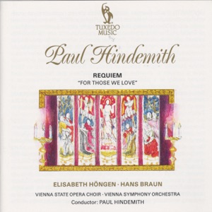 Hindemith: Requiem "For Those We Love"