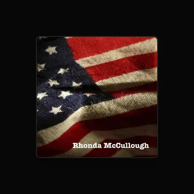 Listen to Rhonda McCullough, watch music videos, read bio, see tour dates & more!
