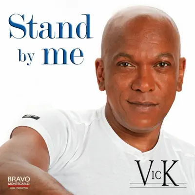 Stand By Me - Vick Stand By Me - Vick
