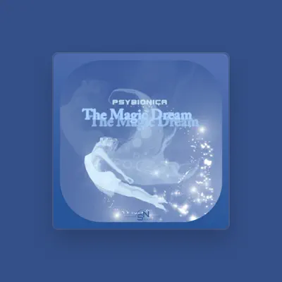 聆聽 Psybionica、觀看音樂影片、閱讀小傳、查看巡演日期等！