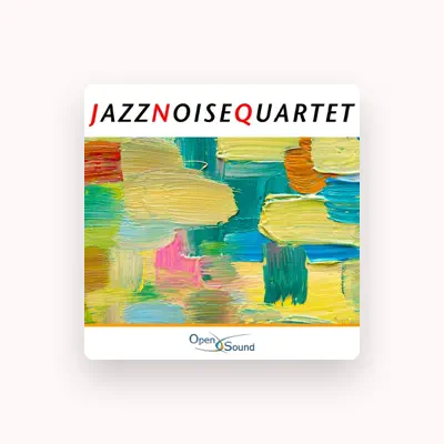 Listen to Jazz Noise Quartet, watch music videos, read bio, see tour dates & more!