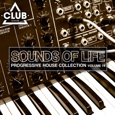 Sounds Of Life - Progressive House Collection, Vol. 14