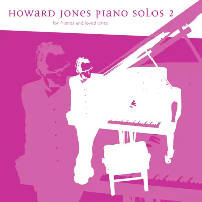 Piano Solos For Friends and Loved Ones Vol 2 - Howard Jones