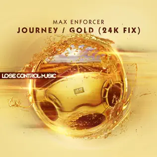 baixar álbum Max Enforcer - Journey Gold 24K Fix