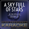 A Sky Full of Stars (Karaoke Version) - High Frequency Karaoke